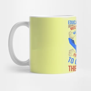 Education is the most powerful Mug